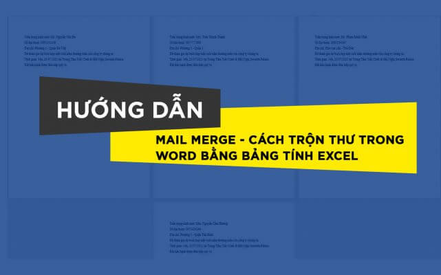 mail-merge-cach-tron-thu-trong-word-bang-bang-trinh-excel
