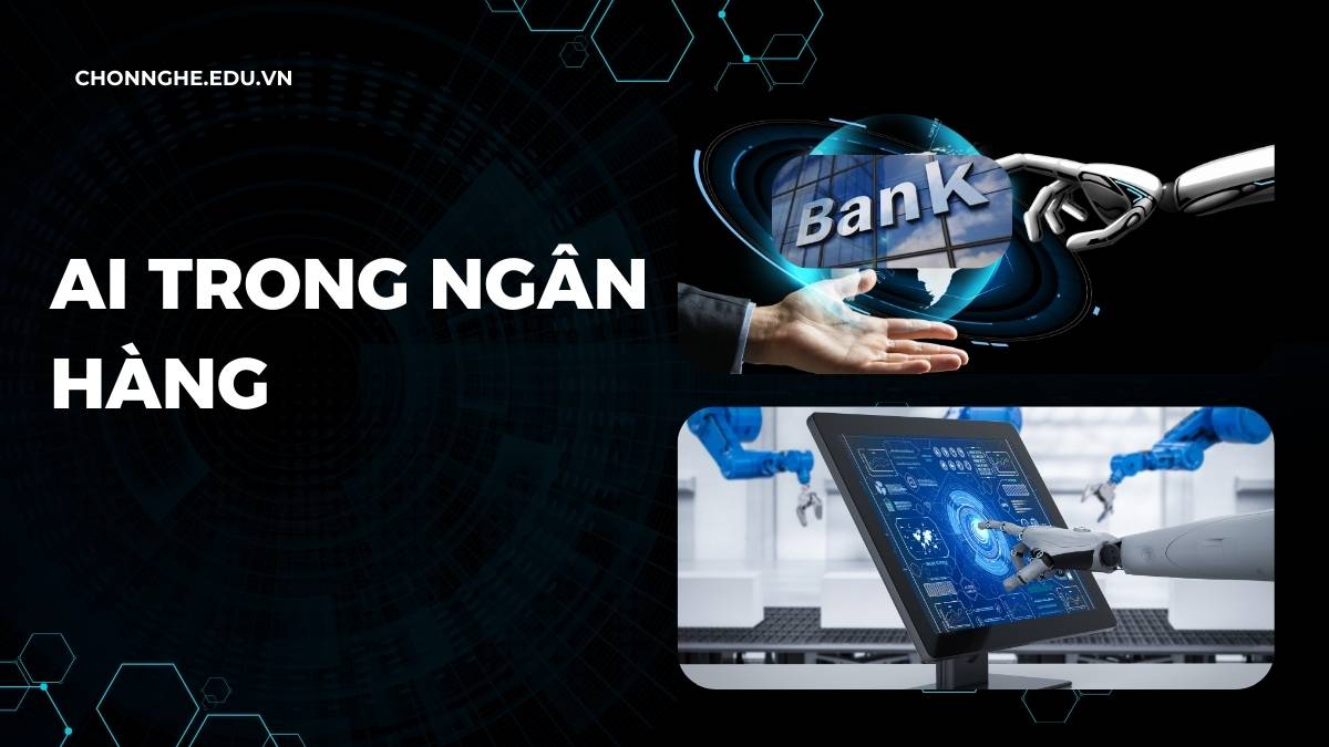 Khóa học ứng dụng AI vào ngân hàng