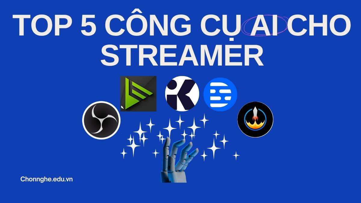 Top 5 Công Cụ AI Cho Streamer Trong Nghề Livestream Của Mình