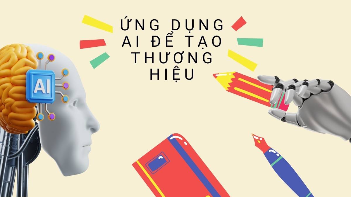 Ứng Dụng AI Tạo Thương Hiệu